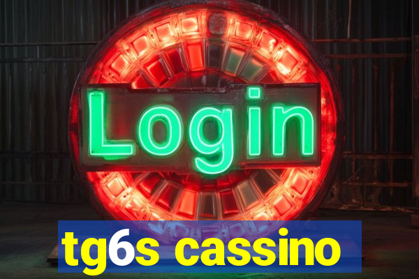 tg6s cassino